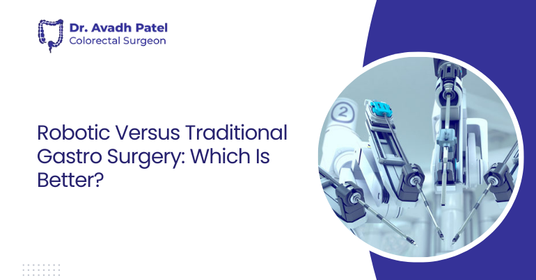 Robotic Versus Traditional Gastro Surgery: Which Is Better?