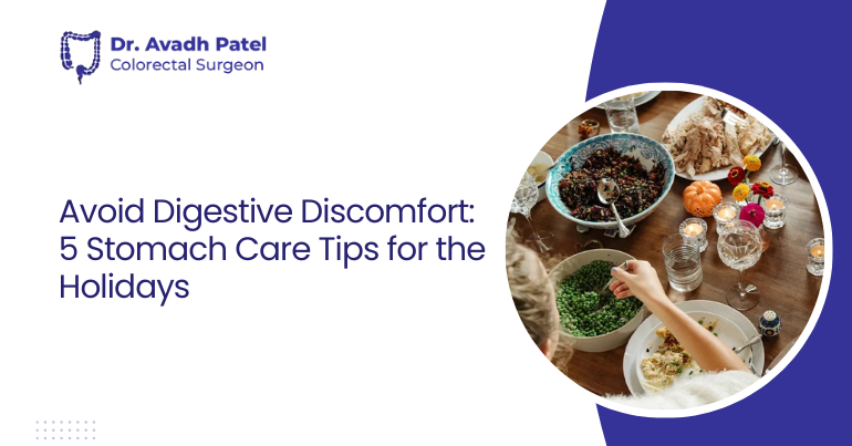 Avoid Digestive Discomfort: 5 Stomach Care Tips for the Holidays